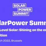 Summit-ul SolarPower 2022. O nouă etapă pentru industria solară: Tranziția energetică în prim-plan, 31 martie, Bruxelles